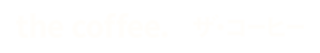 The Coffee